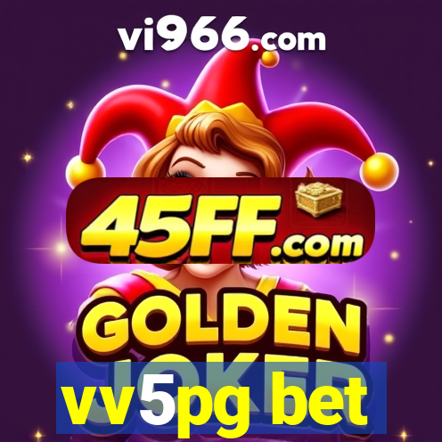 vv5pg bet